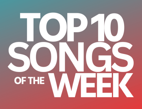 Top 10 Songs of the Week