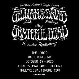 Ticket WIndow & Events Cal: Gillian Welch & David Rawlings