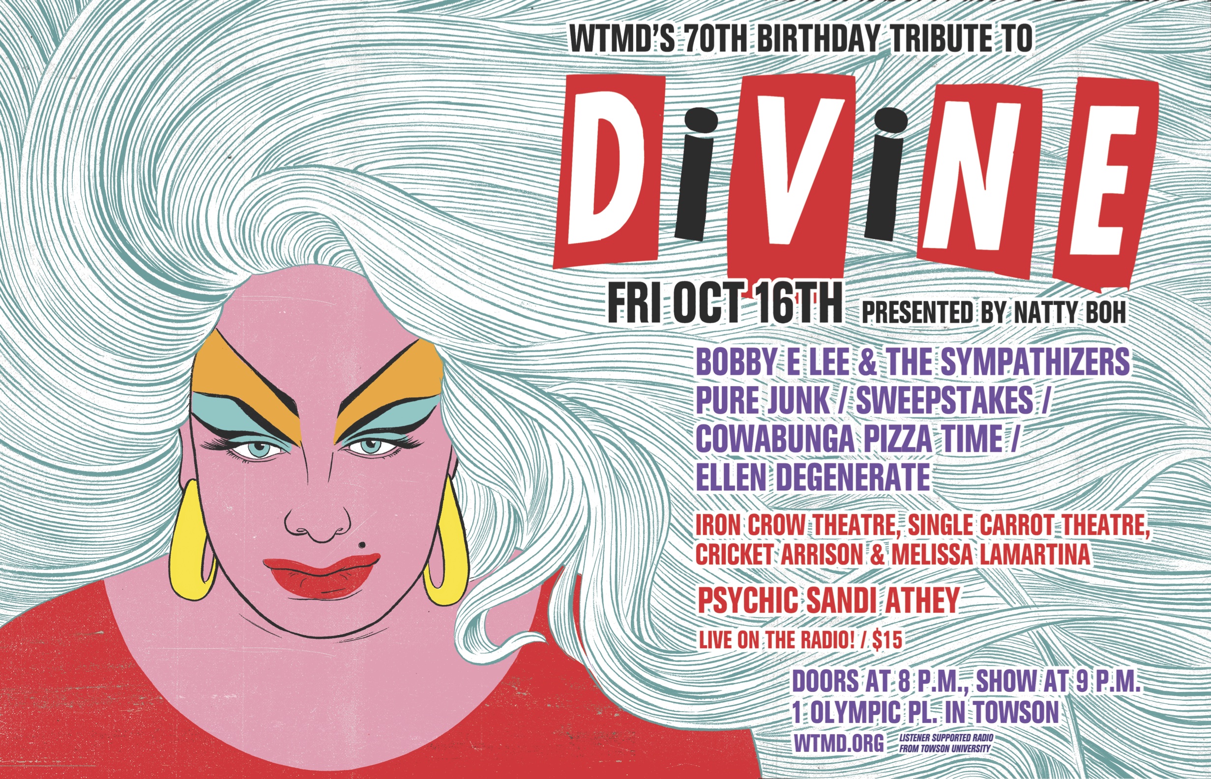 WTMD's birthday tribute to Divine is Friday Oct. 16. Tickets: http://wtmd.missiontix.com/portal/50 Poster by Alex Fine